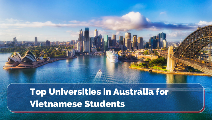 Top Universities in Australia for Vietnamese Students