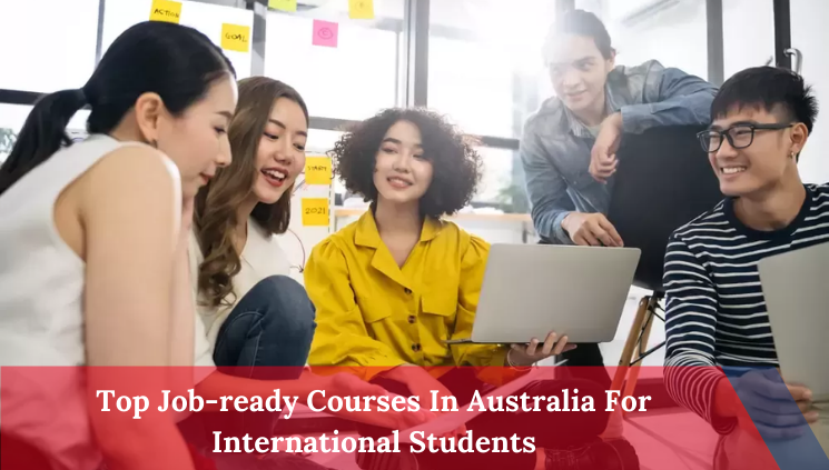 Popular Job-ready Courses In Australia For International Students