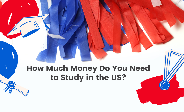 How Much money Do You Need to Study in the US?